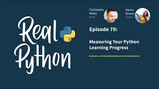 Measuring Your Python Learning Progress Real Python Podcast