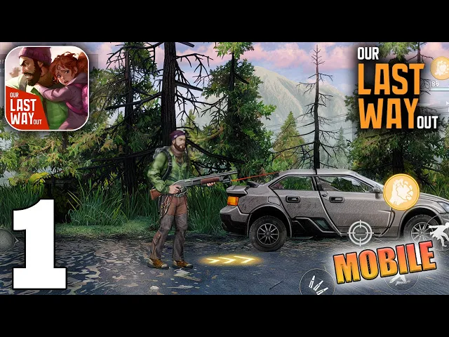 Our Last Way Out Gameplay Walkthrough Part 1 (iOS, Android)