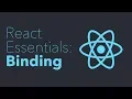 React Essentials - Binding