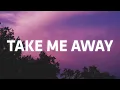 Download Lagu New Medicine - Take Me Away (Lyrics) | \