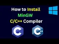 How to Install MinGW w64 Compiler on Windows 11 MinGW w64 for windows 11