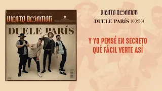 VIENTO DESAMOR - DUELE PARÍS