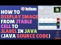 How To Display Image From JTable Cell To JLabel In Java Java Source Code
