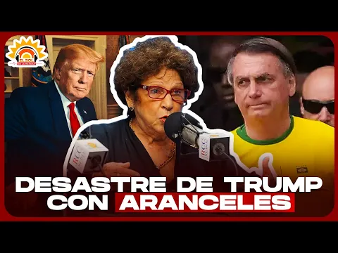 CONSUELO DESPRADEL: DONALD TRUMP LE SUBIRÁ 50% DE ARANCELES A BRASIL