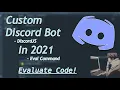 How to make a Custom Discord BOT 2021 Commands Eval Command