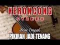 Download Lagu KERONCONG SYAHDU BASS EMPUK PIKIRAN JADI TENANG 