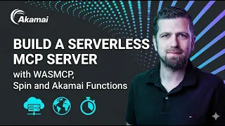 How I built a Serverless MCP Server with wasmcp, Spin and Akamai Functions