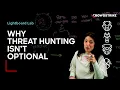 Lightboard Lab Why Threat Hunting Isn t Optional