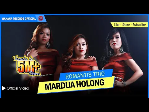 Download MP3 ROMANTIS TRIO - Mardua Holong (Official Music Video) - Lagu Batak Terpopuler 2018