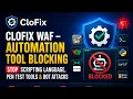 CloFix WAF - Automation Tool Blocking Stop Scripting Language Pen test Tools Bot Attacks