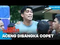 Download Lagu Aceng Panik Dikira Copet! Sampe Mau di Keroyok Warga | DUNIA TERBALIK | EPS 248-249(3/9)
