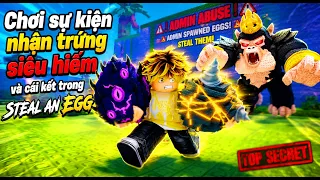 ĂN TRỘM MỘT QUẢ TRỨNG THỬ THÁCH SỰ KIỆN ADMIN ABUSE MÌNH NHẬN TRỨNG LIMITED