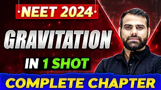 GRAVITATION in One Shot | Complete Chapter of Physics | NEET 2024