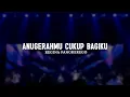 Download Lagu AnugerahMu Cukup Bagiku - Regina Pangkerego (Lirik) || Lagu Rohani Kristen Pilihan Terbaru 2025