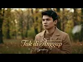 Lyodra Ginting - Tak Dianggap Cover By Musicokaay