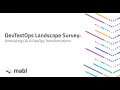 DevTestOps Landscape Survey 2020 Unbreaking QA in DevOps Transformations