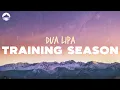 Download Lagu Dua Lipa - Training Season (Live from The Royal Albert Hall) | Lyrics
