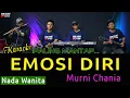 Download Lagu EMOSI DIRI KARAOKE - Murni Chania  [ Nada Wanita ]