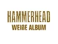 Lagu HAMMERHEAD - Das Weiße Album [KOMPLETT]