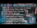 Download Lagu DJ SLOWBASS TERBARU 2024 | DJ SWEET LOVE X DINASTY X BAWA DIA KEMBALI | DJ SORRY NYANDA MEMPAN VIRAL