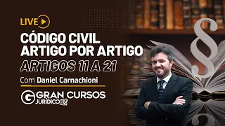 Código Civil artigo por artigo - Artigos 11 a 21 com Prof. Daniel Carnachioni