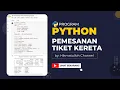 Program Python Pemesanan Tiket Kereta Menggunakan Google Colab