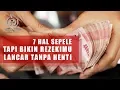 Download Lagu 7 Hal Sepele ini Ternyata Bisa Jadi Cara Menjemput Rezeki Melimpah Paling Jitu! Buktikan!!!