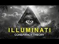 The illuminati Conspiracy Theory | Reality of Illuminati