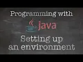 Object Oriented Programming with Java Setting up a Programming Environment Oracle JDK NetBeans
