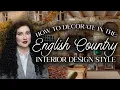 How to Get the REAL English Country Style (not the Instagram version) 🍂 English Cottage Decor Ideas