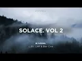 Melodic House Mix -Ben Böhmer, Lane 8, Christian Löffler, Avoure | Exosoul Selects : SOLACE. Vol 2 |