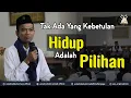 Download Lagu TAK ADA YANG KEBETULAN, HIDUP ADALAH PILIHAN | Pesona Khayangan Juanda, Depok, Jawa Barat