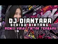 Download Lagu DJ DIANTARA BERIBU BINTANG || REMIX VIRAL TIKTOK TERBARU