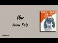 Ibu - Iwan Fals | Lirik Lagu