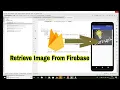 Retrieve Image From Firebase Load Image From Firebase Android Studio