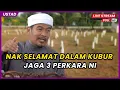 Download Lagu NAK SELAMAT DALAM KUBUR, JAGA 3 PERKARA INI | Ustaz Ahmad Dusuki Abd Rani #USTAD