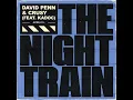 The Night Train (feat. Kadoc) - David Penn & Crusy