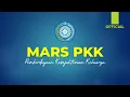 Download Lagu LIRIK MARS PKK - OFFICIAL
