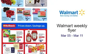 Walmart weekly flyer Mar 05 - Mar 11