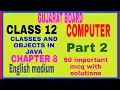 Classes and objects in java part 2 chapter 8 computer class 12 gujarat board English medium