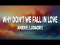 Download Lagu Amerie - Why Don't We Fall In Love (Lyrics) ft. Ludacris