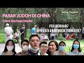 Download Lagu CARI JODOH DI PASAR JODOH BEIJING CHINA | CHINA MARRIAGE MARKET