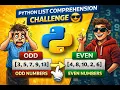 Python List Comprehension Challenge Separate Odd Even Numbers Easily