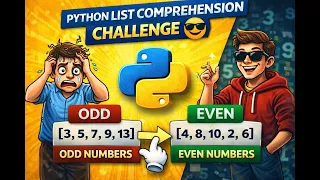 Python List Comprehension Challenge Separate Odd Even Numbers Easily