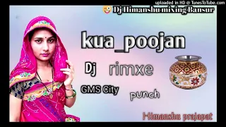 kua poojan dj rimxe song gms city hard bass himanshu prajapat bansur
