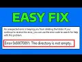 How To Fix The Directory is Not Empty Error 0x80070091
