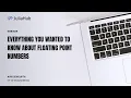 Everything you wanted to know about floating point numbers and didn t know who to ask