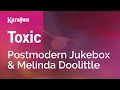 Toxic - Postmodern Jukebox \u0026 Melinda Doolittle | Karaoke Version | KaraFun