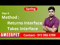 Spring tutorial Method Returns Interface and Takes Interface By Srinvias Ameerpet Technologies