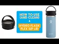 How to Use and Clean your Hydro Flask Flex Sip Lid a 60-Second Review